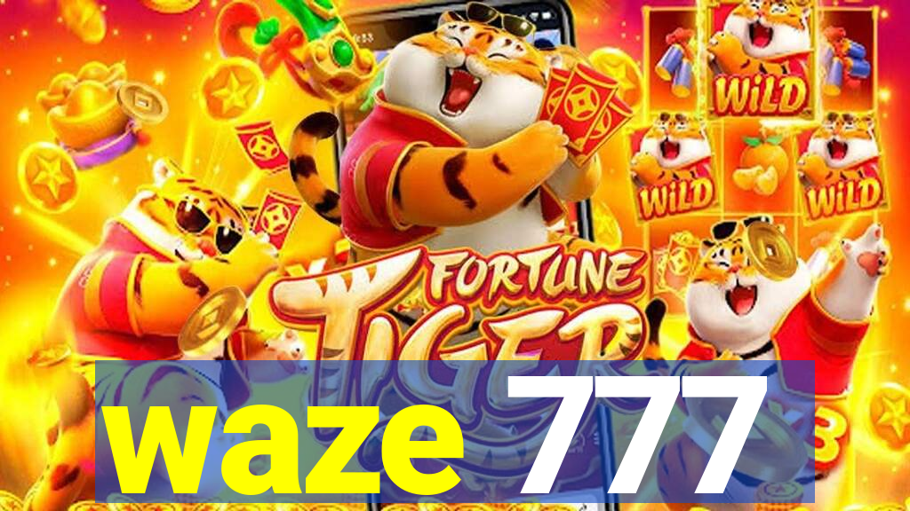 waze 777